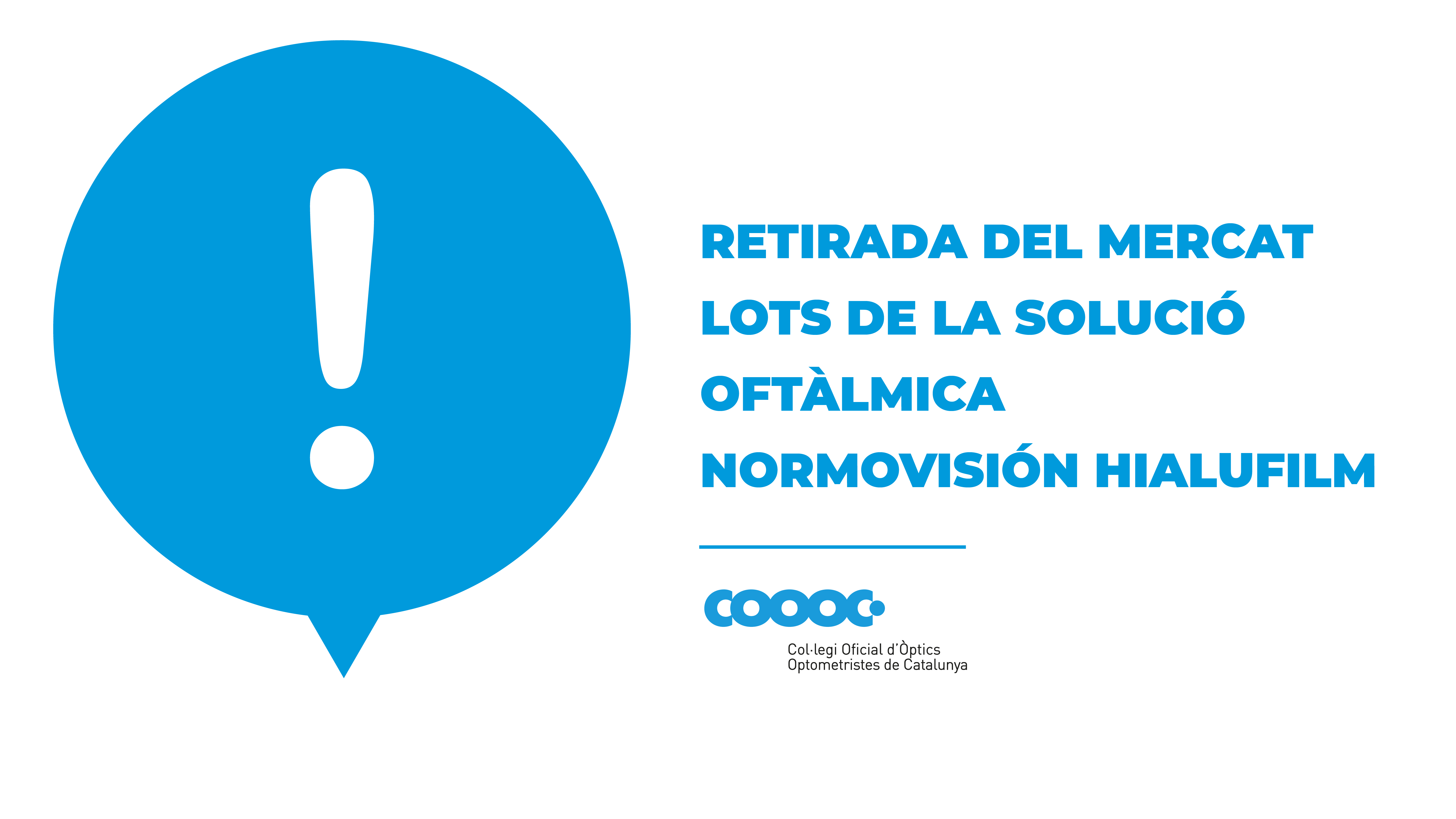 Retirada del mercat dels lots de la solució oftàlmica NORMOVISIÓN HIALUFILM